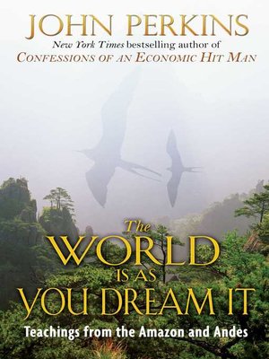 cover image of The World Is As You Dream It
